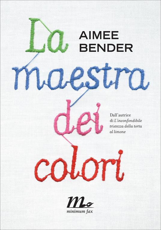 La maestra dei colori - Aimee Bender,D. Abeni,Moira Egan - ebook
