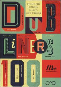 Dubliners 100. Quindici voci d'Irlanda, la nuova «Gente di Dublino» - copertina