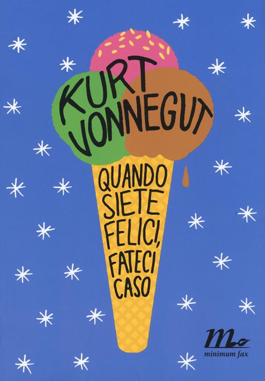 Quando siete felici, fateci caso - Kurt Vonnegut - copertina
