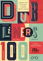 Dubliners 100. Quindici voci d'Irlanda, la nuova «Gente di Dublino»