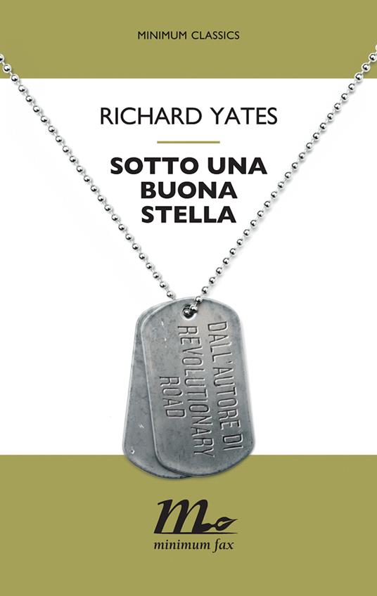 Sotto una buona stella - Richard Yates,Andreina Lombardi Bom - ebook