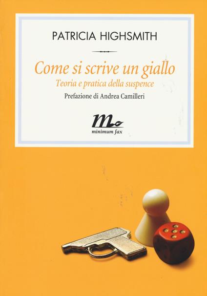 Come si scrive un giallo. Teoria e pratica della suspense - Patricia Highsmith - copertina