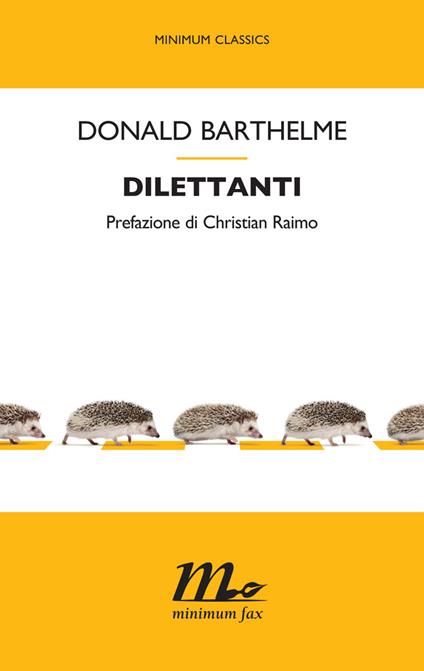 Dilettanti - Donald Barthelme,Vincenzo Latronico - ebook