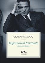 Improvviso il Novecento. Pasolini professore