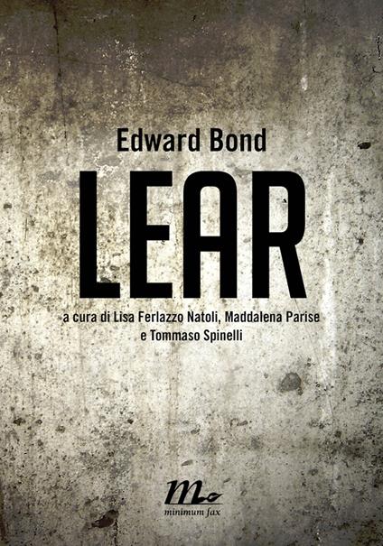Lear - Edward Bond,Lisa Ferlazzo Natoli,M. Parise,Tito Spinelli - ebook