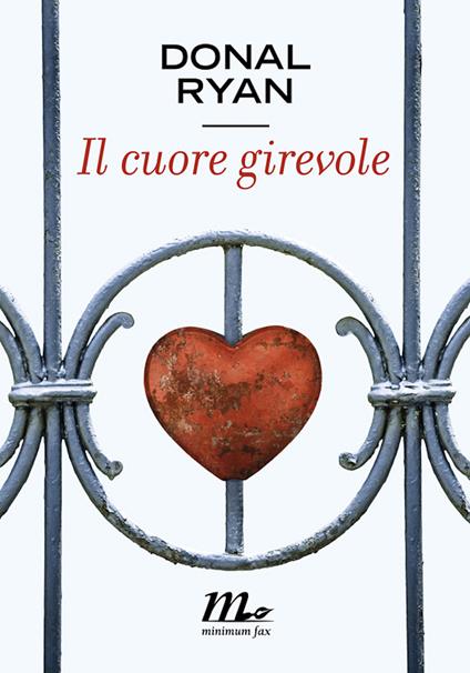 Il cuore girevole - Donal Ryan,Andrea Binelli - ebook