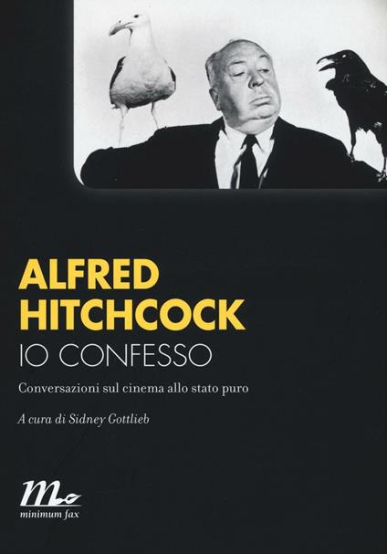 Io confesso. Conversazioni sul cinema allo stato puro - Alfred Hitchcock - copertina
