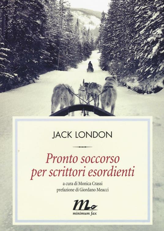 Pronto soccorso per scrittori esordienti - Jack London - copertina