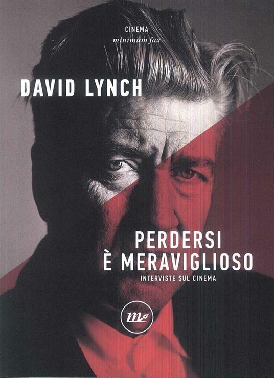 Perdersi è meraviglioso. Interviste sul cinema - David Lynch - copertina