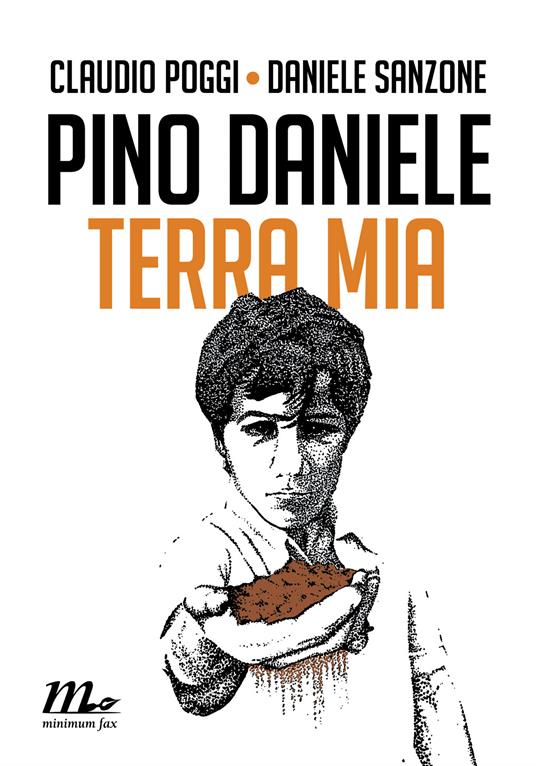 Pino Daniele. Terra mia - Claudio Poggi,Daniele Sanzone - ebook