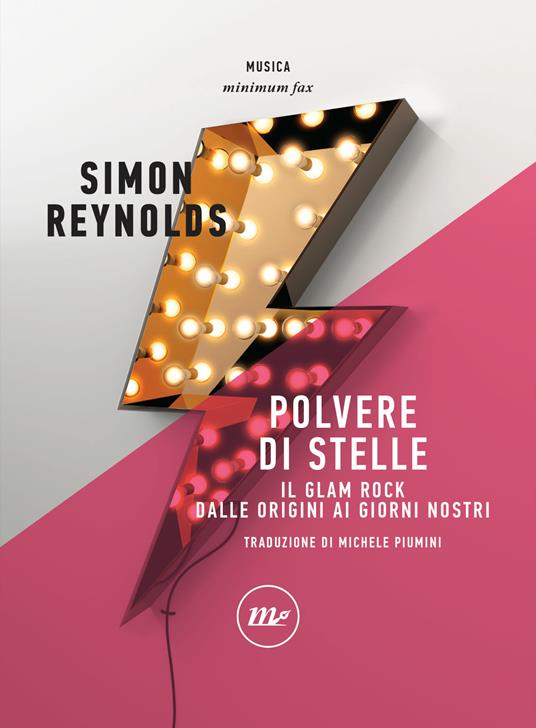 Polvere di stelle. Il glam rock dalle origini ai giorni nostri - Simon Reynolds,Michele Piumini - ebook