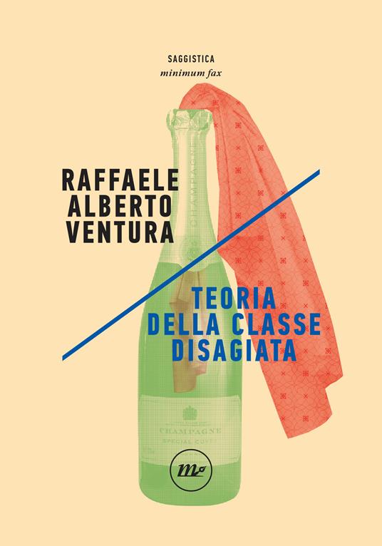 Teoria della classe disagiata - Raffaele Alberto Ventura - ebook
