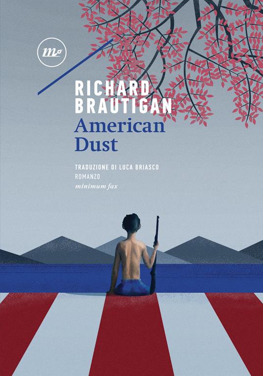 American dust - Richard Brautigan,Luca Briasco - ebook