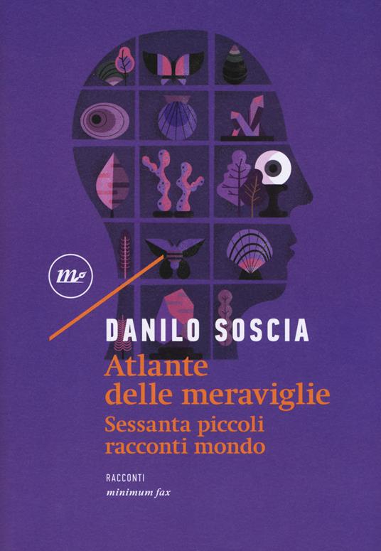 Atlante delle meraviglie. Sessanta piccoli racconti mondo - Danilo Soscia - copertina