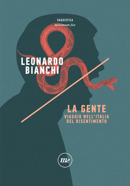 La gente. Viaggio nell'Italia del risentimento - Leonardo Bianchi - ebook