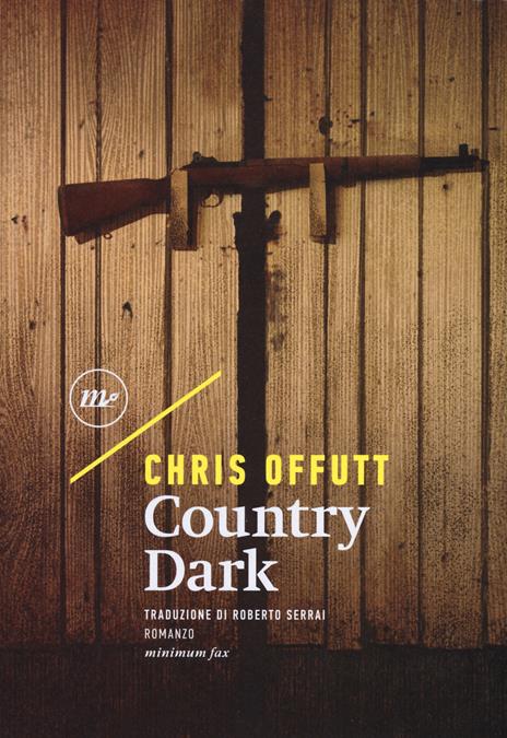 Country dark - Chris Offutt - 2