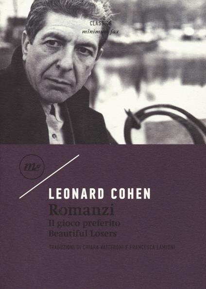 Romanzi: Il gioco preferito-Beautiful losers - Leonard Cohen - copertina