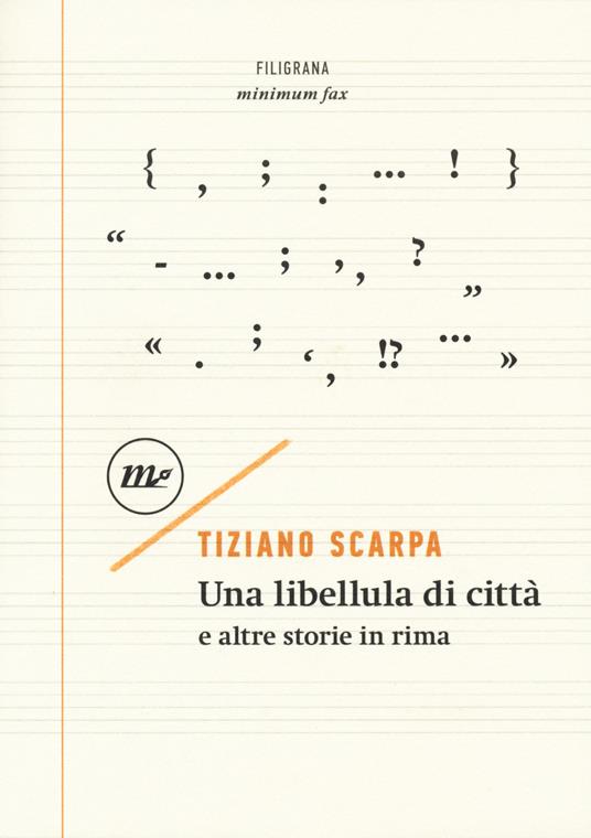 Una libellula di città e altre storie in rima - Tiziano Scarpa - copertina