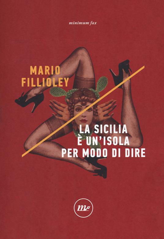 La Sicilia è un'isola per modo di dire - Mario Fillioley - copertina