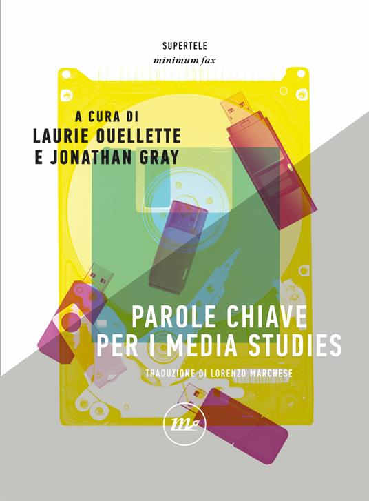 Parole chiave per i media studies - Luca Barra,Jonathan Gray,Fabio Guarnaccia,Laurie Ouellette - ebook