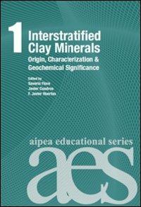 Interstratified clay minerals. Origin, characterization & geochemical significance - copertina