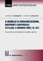 Il modello di organizzazione, gestione e controllo ex D.lgs. 8 giugno 2001, n. 231. Uno scudo processuale per le società e gli enti