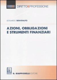 Azioni, obbligazioni e strumenti finanziaria - Leonardo Benvenuto - copertina