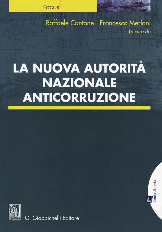 La nuova autorità nazionale anticorruzione - copertina