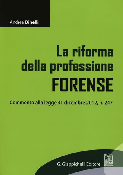 La riforma della professione forense - Andrea Dinelli - copertina