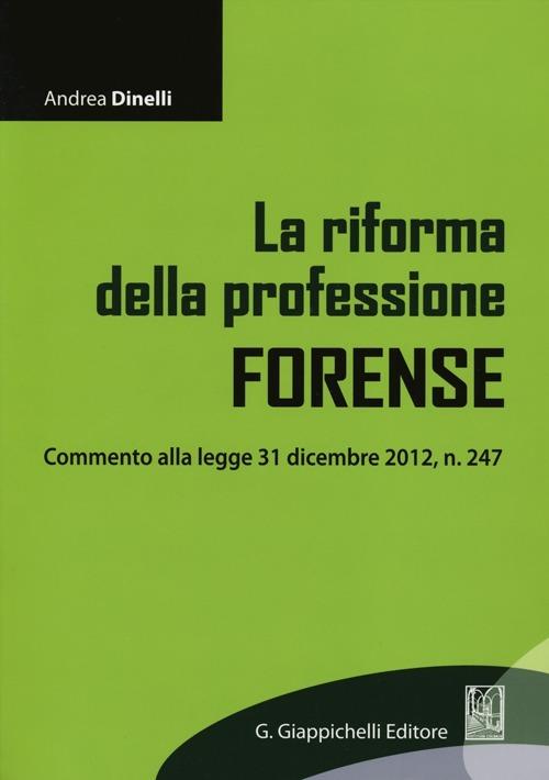 La riforma della professione forense - Andrea Dinelli - copertina
