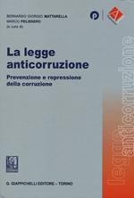 La legge anticorruzione. Prevenzione e repressione della corruzione