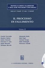 Trattato di diritto fallimentare e delle altre procedure concorsuali. Vol. 2: Il processo di fallimento.