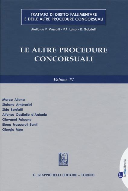 Trattato di diritto fallimentare e delle altre procedura concorsuali. Vol. 4: Le altre procedure consorsuali. - copertina