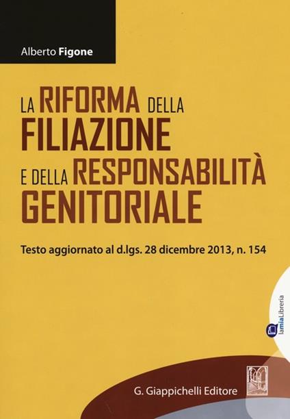 La riforma della filiazione e della responsabilità genitoriale - Alberto Figone - copertina