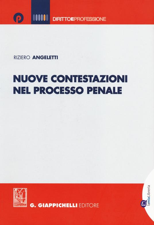 Nuove contestazioni nel processo penale - Riziero Angeletti - copertina