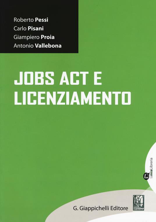 Jobs act e licenziamento - Roberto Pessi - copertina