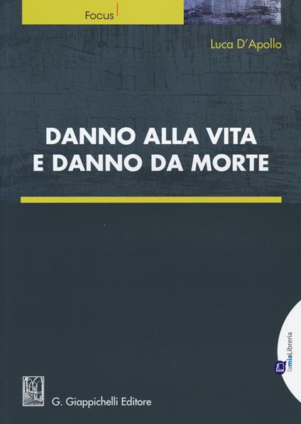 Danno alla vita e danno da morte - Luca D'Apollo - copertina