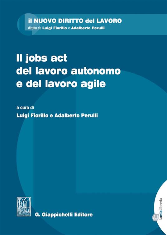 Il jobs act del lavoro autonomo e del lavoro agile - copertina