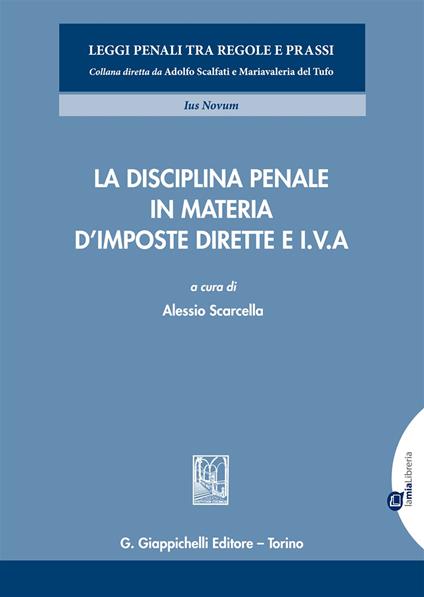 La disciplina penale in materia d’imposte dirette e I.V.A. - copertina