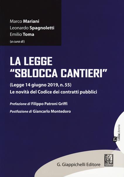 La legge «sblocca cantieri» (Legge 14 giugno 2019, n. 55). Le novità del Codice dei contratti pubblici - copertina