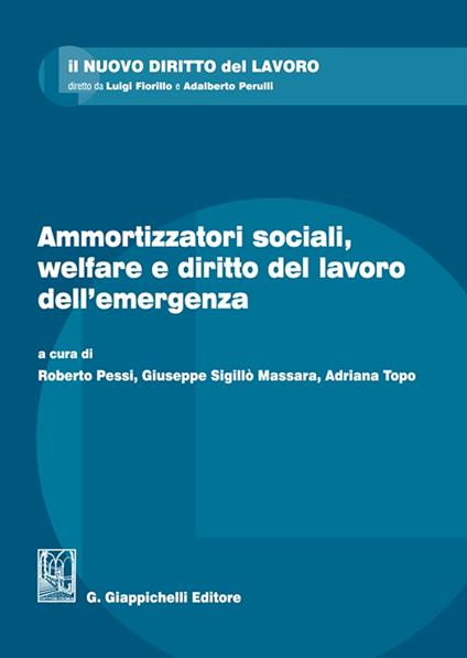 Ammortizzatori sociali, welfare e diritto del lavoro dell'emergenza - copertina