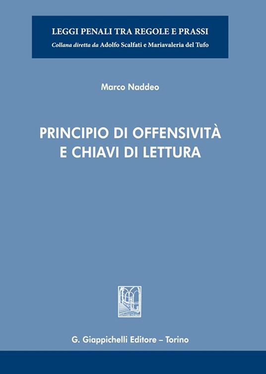 Principio di offensività e chiavi di lettura - Marco Naddeo - copertina