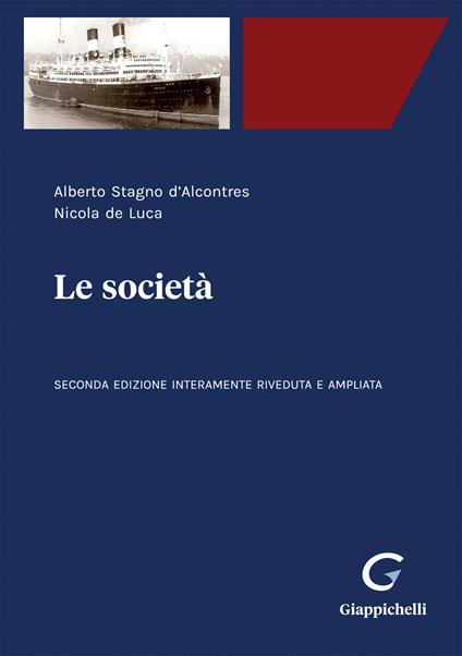 Le società. Ediz. ampliata - Alberto Stagno D'Alcontres,Nicola De Luca - copertina