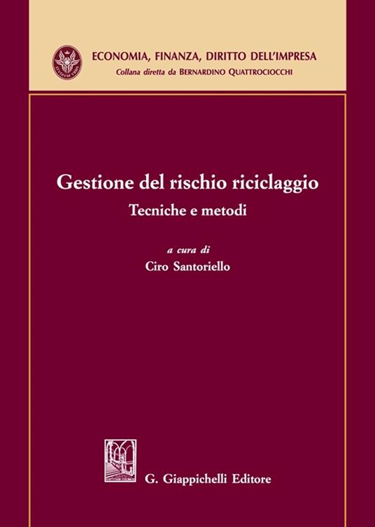 Gestione del rischio riciclaggio. Tecniche e metodi - copertina