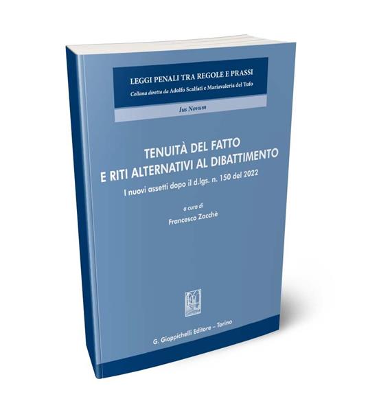Tenuità del fatto e riti alternativi al dibattimento - copertina