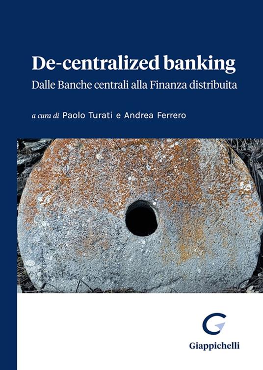De-centralized banking. Dalle banche centrali alla finanza distribuita - copertina