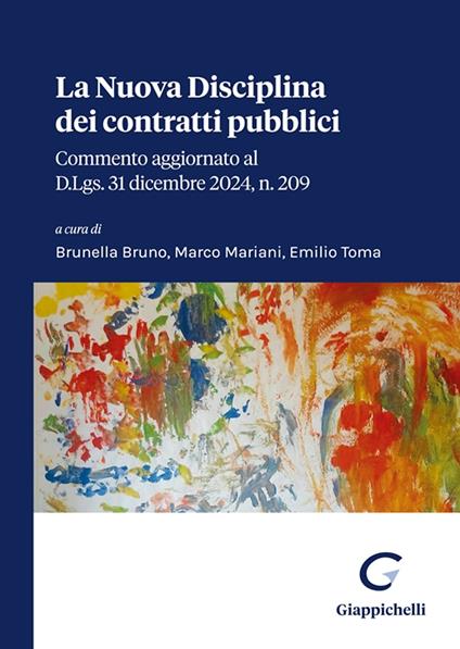 La nuova disciplina dei contratti pubblici. Commento aggiornato al D.Lgs. 31 dicembre 2024, n. 209 - copertina