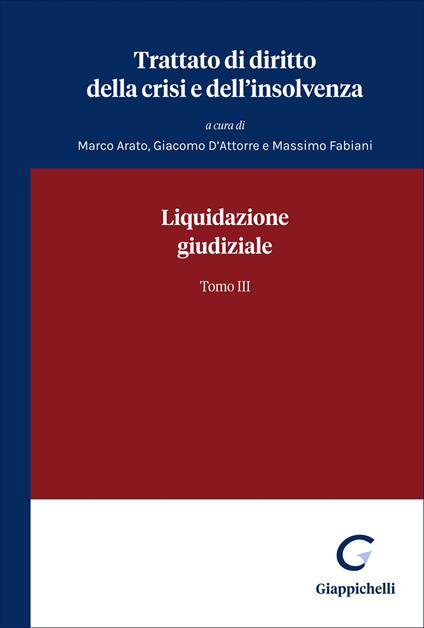 Trattato di diritto della crisi e dell'insolvenza. Vol. 3: Liquidazione giudiziale - copertina
