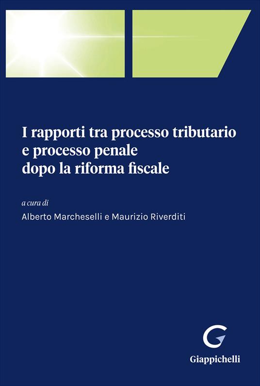 I rapporti tra processo tributario e processo penale dopo la riforma fiscale - copertina