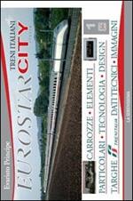 Eurostar City Italia. Ediz. illustrata